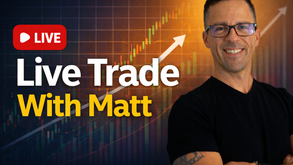 Live Trade with Matt